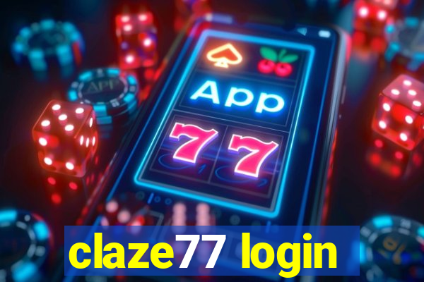 claze77 login